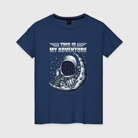 Женская футболка хлопок с принтом Космонавт и луна , 100% хлопок | прямой крой, круглый вырез горловины, длина до линии бедер, слегка спущенное плечо | adventure | cosmonaut | cosmos | moon | space | астронавт | звезды | космонавт | космос | луна