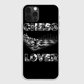 Чехол для iPhone 12 Pro Max с принтом Chess Lover | Любитель шахмат , Силикон |  | chess lover | любитель шахмат | шах и мат | шахматные фигуры | шахматы