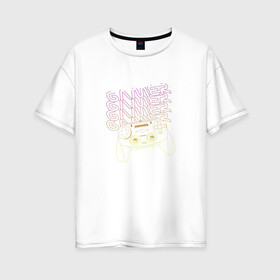 Женская футболка хлопок Oversize с принтом GAMER gamepad , 100% хлопок | свободный крой, круглый ворот, спущенный рукав, длина до линии бедер
 | gamer | джойстик | игра | игрок | игроман