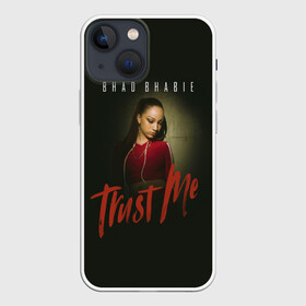 Чехол для iPhone 13 mini с принтом Bhad Bhabie Trust me ,  |  | bad bhabi | bad bhabie | bad fabi | bad phabie | bhabie | bhad fabhi | danielle bregoli | gansta | gucci | hip hop | phabie | rap | trap | бэд фаби | бэд фабия | гучи | реп | рэп | трэп | фабия | хип хоп