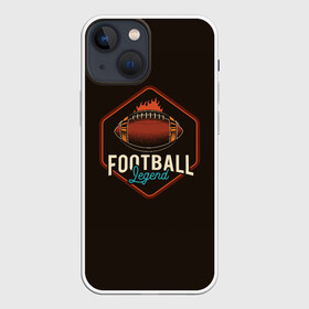 Чехол для iPhone 13 mini с принтом Легенда Футбола ,  |  | american football | nfl | rugby | rugby 7 | американский футбол | бутсы | ворота | гол | защитник | игра | клуб | лига | мяч | нфл | пенальти | регби | регби 7 | регбилиг | соревнования | спорт | стадион | форвард