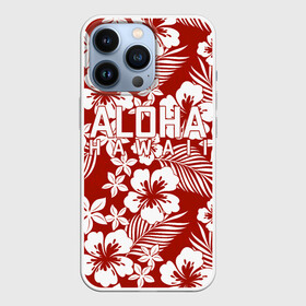 Чехол для iPhone 13 Pro с принтом ALOHA HAWAII | АЛОХА ГАВАЙИ ,  |  | aloha | aloha hawaii | hawaii | summer | гаваи | гавайи | голубые пальмы | лето | море | надпись | отпуск | пальмы | пляж | синие пальмы | синий