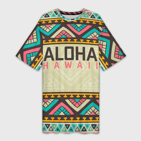 Платье-футболка 3D с принтом АЛОХА ГАВАЙИ, ALOHA, SUMMER ,  |  | aloha | aloha hawaii | hawaii | serfing | summer | гаваи | гавайи | гавайский паттрен | дайвинг | лето | море | отпуск | пляж | серфинг | текстура