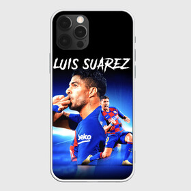 Чехол для iPhone 12 Pro с принтом LUIS SUAREZ / ЛУИС СУАРЕС , силикон | область печати: задняя сторона чехла, без боковых панелей | barcelona | football | luis suarez | sport | uefa | барселона | луис суарес | спорт | уефа. | футбол