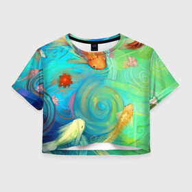 Женская футболка Crop-top 3D с принтом Золотые рыбы в море абстракции , 100% полиэстер | круглая горловина, длина футболки до линии талии, рукава с отворотами | абстракция | водная абстракция | золотая рыбка | рыба | рыбы