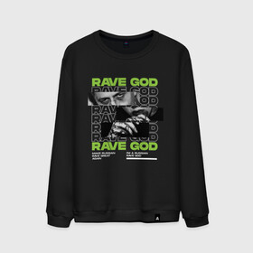 Мужской свитшот хлопок с принтом RAVE GOD , 100% хлопок |  | cmh | rave | ravegod | russianrave | музыка | рейв
