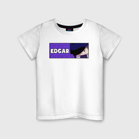 Детская футболка хлопок с принтом EDGAR (ПЛАШКА) , 100% хлопок | круглый вырез горловины, полуприлегающий силуэт, длина до линии бедер | Тематика изображения на принте: android | brawl | brawl stars | clash | edgar | game | stars | андроид | игра | мобильные игры | эдгар