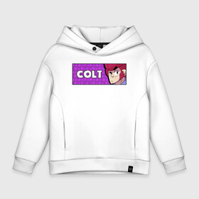 Детское худи Oversize хлопок с принтом COLT (ПЛАШКА) , френч-терри — 70% хлопок, 30% полиэстер. Мягкий теплый начес внутри —100% хлопок | боковые карманы, эластичные манжеты и нижняя кромка, капюшон на магнитной кнопке | android | brawl | brawl stars | clash | colt | game | stars | андроид | игра | кольт | мобильные игры