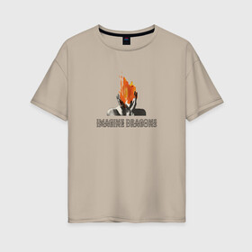 Женская футболка хлопок Oversize с принтом Imagine Dragons , 100% хлопок | свободный крой, круглый ворот, спущенный рукав, длина до линии бедер
 | believer | dan reynolds | dragons | evolve | imagine | indie | pop | rock | имежин дрэгонс | инди | поп | рок