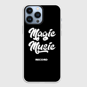 Чехол для iPhone 13 Pro Max с принтом Magic Music Record | White on Black ,  |  | Тематика изображения на принте: magic | music | record | white on black | белая | белый на черном | знаменитость | музыкант