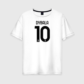 Женская футболка хлопок Oversize с принтом Dybala 10 номер Ювентус , 100% хлопок | свободный крой, круглый ворот, спущенный рукав, длина до линии бедер
 | 10 | ac milan | champions | fifa | juve | juventus | juvi | paulo dybala | soccer | uefa | дубала | лига чемпионов | номер | пауло дибала | сборная аргентины | спорт | уефа | фифа | фк | футбол | футболист | футбольный клуб | 