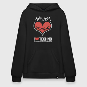 Худи SuperOversize хлопок с принтом I love techno , 70% хлопок, 30% полиэстер, мягкий начес внутри | карман-кенгуру, эластичная резинка на манжетах и по нижней кромке, двухслойный капюшон
 | i love techno | love | techno | техно | я люблю техно