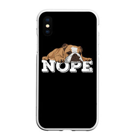 Чехол для iPhone XS Max матовый с принтом Ленивый Бульдог , Силикон | Область печати: задняя сторона чехла, без боковых панелей | animals | bulldog | dog | english | lazy | meme | memes | nope | английский | бульдог | дог | животные | ленивый | мем | нет | пес | собака