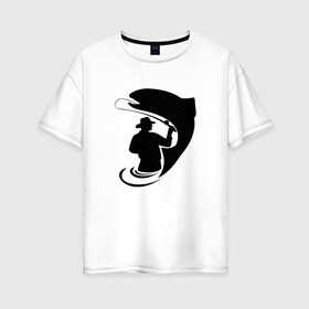 Женская футболка хлопок Oversize с принтом Рыбак и рыба , 100% хлопок | свободный крой, круглый ворот, спущенный рукав, длина до линии бедер
 | fishing maniac | лодка | рыба | рыбак | рыбака прикол | рыбалка | рыбный | удочка