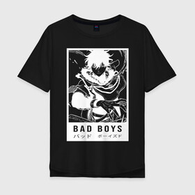 Мужская футболка хлопок Oversize с принтом BAD BOYS Чёрный клевер , 100% хлопок | свободный крой, круглый ворот, “спинка” длиннее передней части | asta | black bulls | black clover | quartet knights | yuno | акума | аниме | аста | блэк кловер | буракку куро:ба | демон | королевство клевера | король магов | лихт | магна | манга | пятилистник | черный бык | чёрный клев