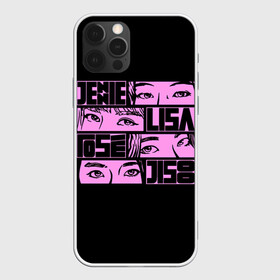 Чехол для iPhone 12 Pro Max с принтом Black pink eyes , Силикон |  | black pink | blackpink | pop | блэк пинк | ким дженни | ким джи су | корейцы | лалиса манобан | музыка | поп | попса | розэ