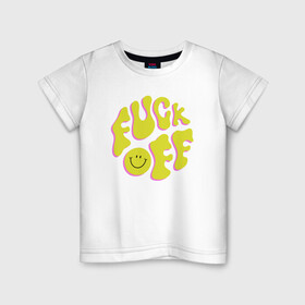 Детская футболка хлопок с принтом FUCK OFF SMILE , 100% хлопок | круглый вырез горловины, полуприлегающий силуэт, длина до линии бедер | Тематика изображения на принте: fun | smile | надпись | смайл | смайлик | фан