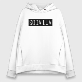 Женское худи Oversize хлопок с принтом SODA LUV , френч-терри — 70% хлопок, 30% полиэстер. Мягкий теплый начес внутри —100% хлопок | боковые карманы, эластичные манжеты и нижняя кромка, капюшон на магнитной кнопке | luv | mayot | melon | music | og buda | seemee | soda | sodaluv | бигасс | коми | лав | лого | логотип | лув | мелон | сода