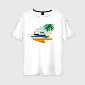 Женская футболка хлопок Oversize с принтом Яхта и пляж , 100% хлопок | свободный крой, круглый ворот, спущенный рукав, длина до линии бедер
 | корабль | море | морское | пальма | пляж | судно | яхта | яхты
