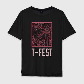 Мужская футболка хлопок Oversize с принтом T-FEST , 100% хлопок | свободный крой, круглый ворот, “спинка” длиннее передней части | 0372 | t fest | рэп | рэпер | т фест | ти фест | тифест | тфест