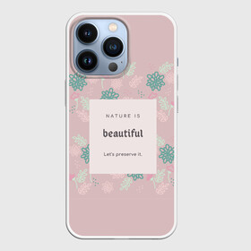Чехол для iPhone 13 Pro с принтом Люби себя. Будь собой. ,  |  | душа | о природе | сирень | узоры | цветы