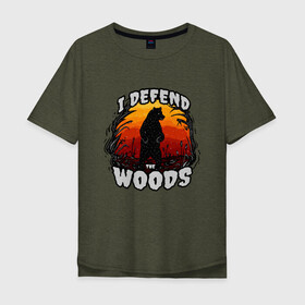 Мужская футболка хлопок Oversize с принтом Медведь I defend the woods , 100% хлопок | свободный крой, круглый ворот, “спинка” длиннее передней части | art | bear | forest defender | nature | siberia | siberian | watchmen | английская надпись | арт | дух леса | животные | защитник леса | иллюстрация | медвежонок | мишка | пейзаж | природа | рисунок | сибирский медведь