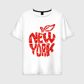 Женская футболка хлопок Oversize с принтом NEW YORK , 100% хлопок | свободный крой, круглый ворот, спущенный рукав, длина до линии бедер
 | big apple | city | new york | red | tourist | usa | большое яблоко | город | надпись | нью йорк | сша | текст | туризм