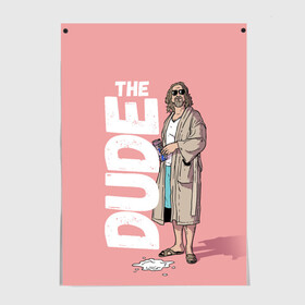 Постер с принтом The Real Dude , 100% бумага
 | бумага, плотность 150 мг. Матовая, но за счет высокого коэффициента гладкости имеет небольшой блеск и дает на свету блики, но в отличии от глянцевой бумаги не покрыта лаком | big lebowski | donney | dude | lebowski | the big lebowski | the dude | walter | большой лебовски | лебовски | чувак