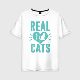 Женская футболка хлопок Oversize с принтом Real Cats , 100% хлопок | свободный крой, круглый ворот, спущенный рукав, длина до линии бедер
 | animal | cat | cute | kitty | meow | друг | животные | киска | китти | кот | котенок | котик | котэ | кошечка | кошка | милый | мур | мяу | питомец