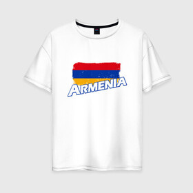 Женская футболка хлопок Oversize с принтом Armenia Flag , 100% хлопок | свободный крой, круглый ворот, спущенный рукав, длина до линии бедер
 | armenia | armenya | арарат | армения | армяне | армянин | арцах | горы | ереван | кавказ | народ | саркисян | ссср | страна | флаг