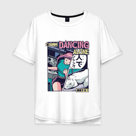 Мужская футболка хлопок Oversize с принтом Vaporwave Anime Dancing Girl , 100% хлопок | свободный крой, круглый ворот, “спинка” длиннее передней части | art | dance | dancing alone | japan | japanese | tokyo | woman | арт | вапорвейв | девочка | девушка | комиксы | кот | котик | манга | милота | паровая волна | персонаж аниме | рисунок в стиле аниме | смешной кот | танцы | токио