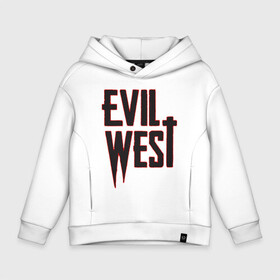 Детское худи Oversize хлопок с принтом Evil West , френч-терри — 70% хлопок, 30% полиэстер. Мягкий теплый начес внутри —100% хлопок | боковые карманы, эластичные манжеты и нижняя кромка, капюшон на магнитной кнопке | Тематика изображения на принте: flying wild | focus home | gamer | games | дикий запад