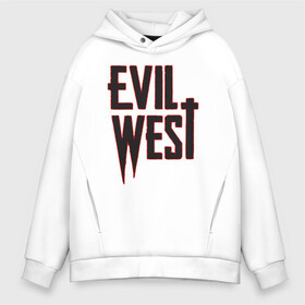 Мужское худи Oversize хлопок с принтом Evil West , френч-терри — 70% хлопок, 30% полиэстер. Мягкий теплый начес внутри —100% хлопок | боковые карманы, эластичные манжеты и нижняя кромка, капюшон на магнитной кнопке | flying wild | focus home | gamer | games | дикий запад