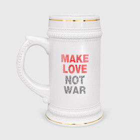 Кружка пивная с принтом MAKE LOVE NOT WAR ,  керамика (Материал выдерживает высокую температуру, стоит избегать резкого перепада температур) |  объем 630 мл | Тематика изображения на принте: love | make | peace | text | war | word | война | любовь | мир | надписи | оружие | популярные | сердце | текст | хиппи