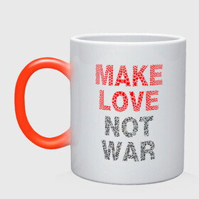 Кружка хамелеон с принтом MAKE LOVE NOT WAR , керамика | меняет цвет при нагревании, емкость 330 мл | love | make | peace | text | war | word | война | любовь | мир | надписи | оружие | популярные | сердце | текст | хиппи