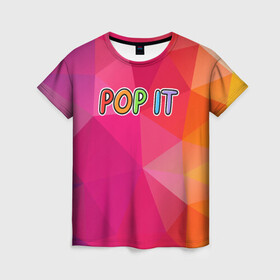 Женская футболка 3D с принтом POP IT | ПОП ИТ (Z) , 100% полиэфир ( синтетическое хлопкоподобное полотно) | прямой крой, круглый вырез горловины, длина до линии бедер | 2021 | pop it | антистресс | лопни | лопни это | поп ит | попыт | симпл димпл