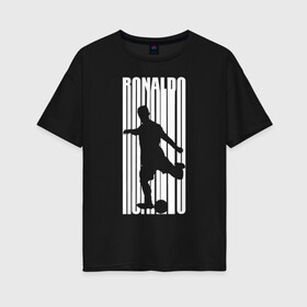 Женская футболка хлопок Oversize с принтом Ronaldo силуэт с мячом , 100% хлопок | свободный крой, круглый ворот, спущенный рукав, длина до линии бедер
 | Тематика изображения на принте: 7 | champion | cr7 | cristiano ronaldo | fifa | football | football club | juventus | soccer | uefa | игра | криштиану роналду | лига чемпионов | реал мадрид | сборная португалии | спорт | уефа | фифа | фк | футбол | футболь