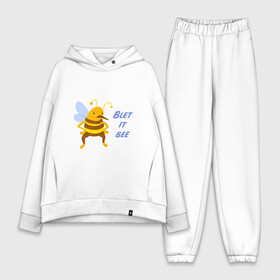 Женский костюм хлопок Oversize с принтом Пчела Blet it bee ,  |  | blet it bee | let it be | пчела | так блэт
