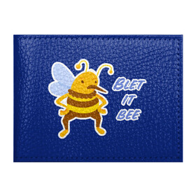 Обложка для студенческого билета с принтом Пчела Blet it bee , натуральная кожа | Размер: 11*8 см; Печать на всей внешней стороне | blet it bee | let it be | пчела | так блэт