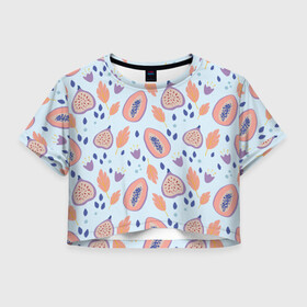 Женская футболка Crop-top 3D с принтом Папайя , 100% полиэстер | круглая горловина, длина футболки до линии талии, рукава с отворотами | papaya | морская | папайя | паттерн | с папаем | фрукт