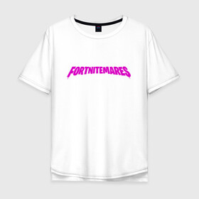 Мужская футболка хлопок Oversize с принтом Fortnitemares , 100% хлопок | свободный крой, круглый ворот, “спинка” длиннее передней части | games | ивент | королевская битва | надписи | фортнайт