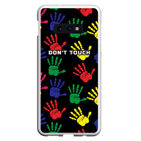 Чехол для Samsung S10E с принтом Dont touch / Не трогать , Силикон | Область печати: задняя сторона чехла, без боковых панелей | Тематика изображения на принте: dont touch | надпись на английском | не трогать | отпечаток | рука | цветной