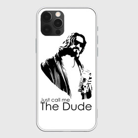 Чехол для iPhone 12 Pro с принтом Just call me the Dude , силикон | область печати: задняя сторона чехла, без боковых панелей | dude | jeff bridges | just call me the dude | the big lebowski | большой лебовский | джефф бриджес | просто зови меня | фильм | чувак