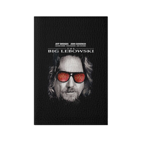 Обложка для паспорта матовая кожа с принтом The Big Lebowski , натуральная матовая кожа | размер 19,3 х 13,7 см; прозрачные пластиковые крепления | Тематика изображения на принте: dude | jeff bridges | the big lebowski | большой лебовский | джефф бриджес | ковер | красные очки | узор | фильм | чувак