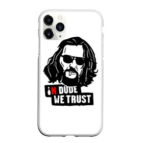 Чехол для iPhone 11 Pro Max матовый с принтом In Dude we trust , Силикон |  | Тематика изображения на принте: dude | in dude we trust | jeff bridges | the big lebowski | большой лебовский | джефф бриджес | кегля | мы верим в чувака | фильм | чувак