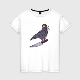 Женская футболка хлопок с принтом Опасный голубь , 100% хлопок | прямой крой, круглый вырез горловины, длина до линии бедер, слегка спущенное плечо | голубь | крылья | нож | перья | полёт | птица | червяк
