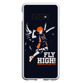 Чехол для Samsung S10E с принтом fly high! Шоё Хината Haikyuu!! , Силикон | Область печати: задняя сторона чехла, без боковых панелей | 10 номер | anime | haikyu | haikyuu | hinata shoyo | karasuno | manga | аниме | волейбол | волейбольный клуб | иероглифы | карасуно | лети высоко | лого | манга | надпись | прыжок | старшая школа | хаику | хаикую