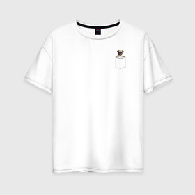 Женская футболка хлопок Oversize с принтом PocketPuppy#1 , 100% хлопок | свободный крой, круглый ворот, спущенный рукав, длина до линии бедер
 | cute | dog | puppy | карман | милый | мопс | собака | щенок
