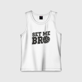 Детская майка хлопок с принтом Set Me Bro ,  |  | ball | beach | bro | game | sport | volley | volleyball | бро | волейбол | волейболист | волейболистка | гол | игра | игрок | мяч | площадка | пляж | пляжный | победа | сетка | спорт | тренер | чемпион