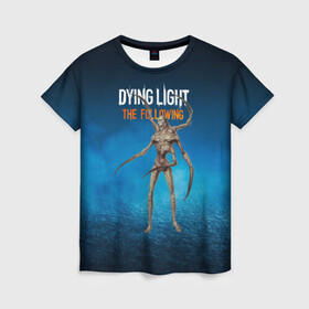 Женская футболка 3D с принтом Dying light Мутант , 100% полиэфир ( синтетическое хлопкоподобное полотно) | прямой крой, круглый вырез горловины, длина до линии бедер | dying light | аномалия | зараженный | монстр | мутант | ужасы | урод | хоррор